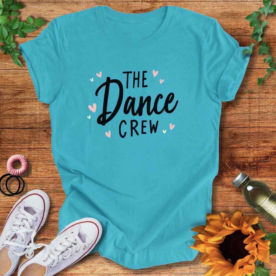 The Dance Crew T-Shirt