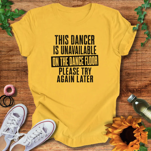 Try Again Later T-Shirt