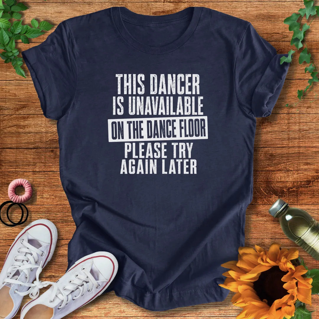 Try Again Later T-Shirt