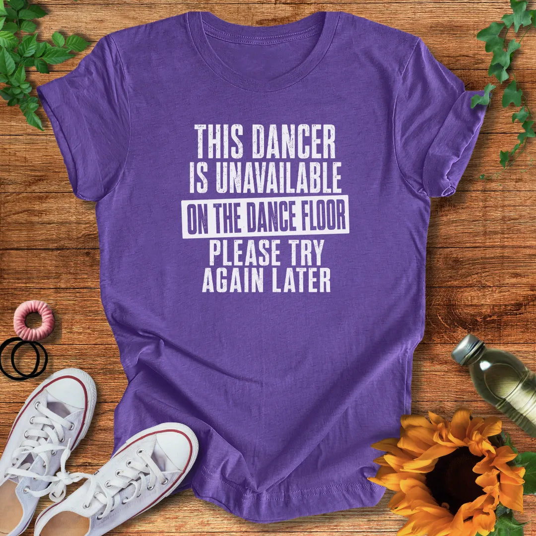 Try Again Later T-Shirt