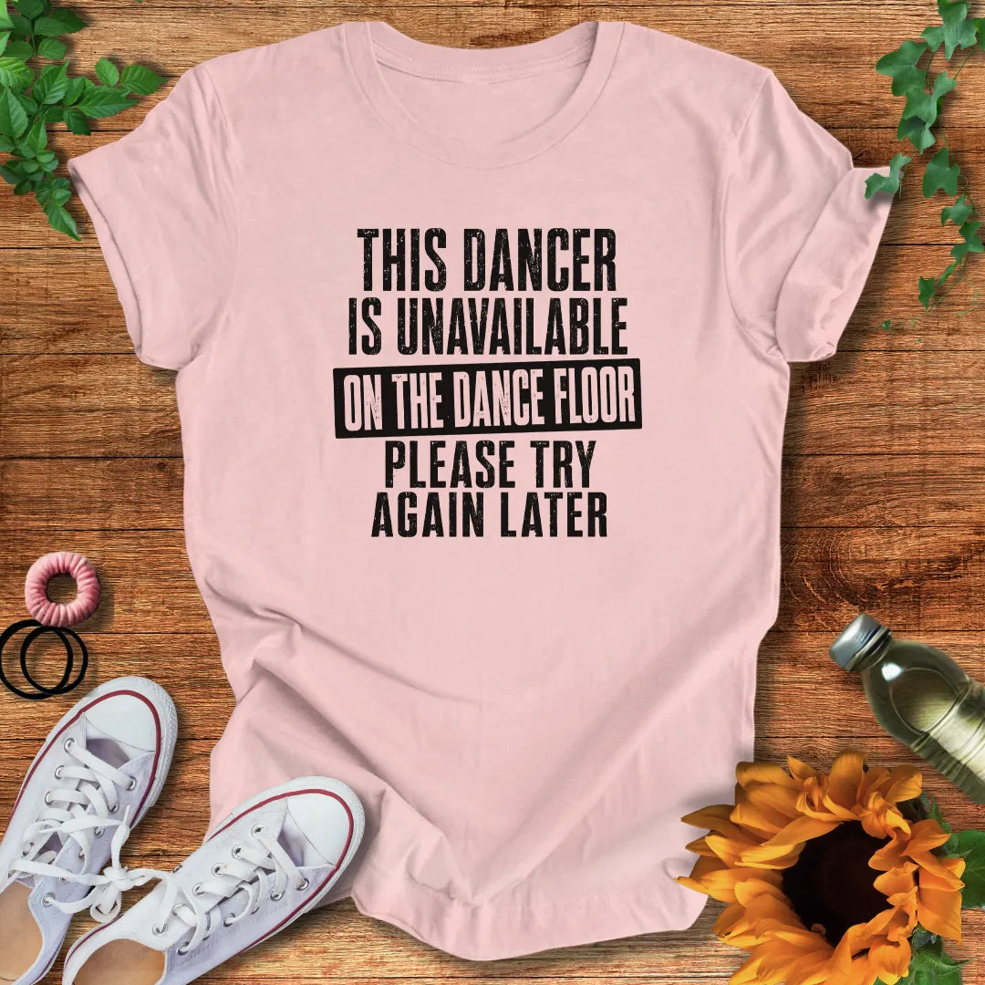 Try Again Later T-Shirt