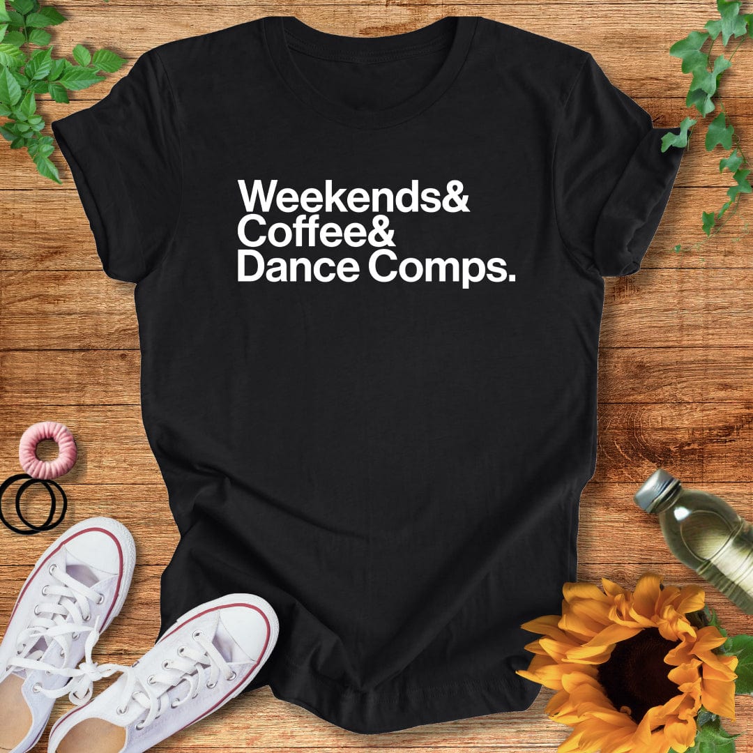 Weekends& T-Shirt
