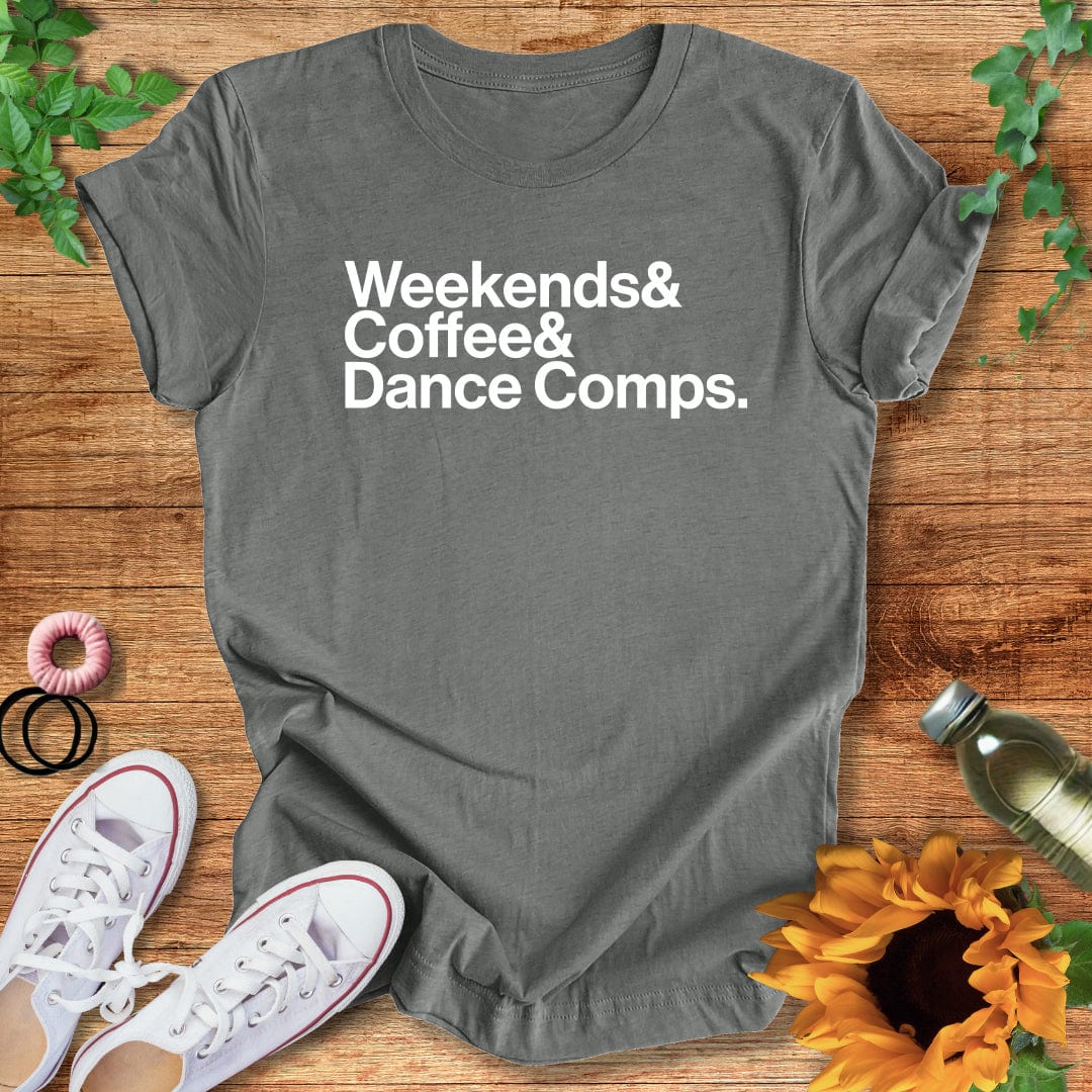Weekends& T-Shirt