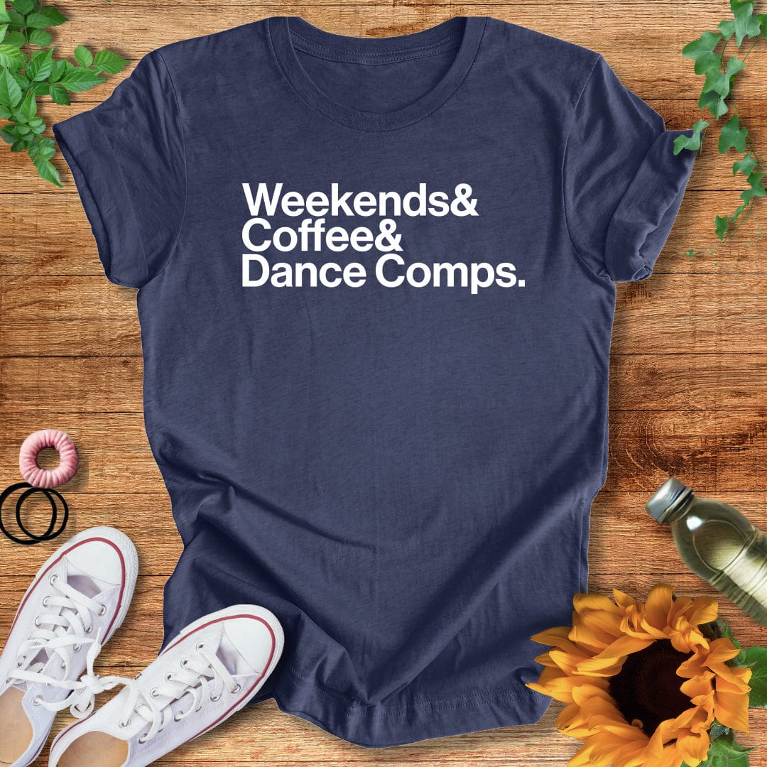 Weekends& T-Shirt