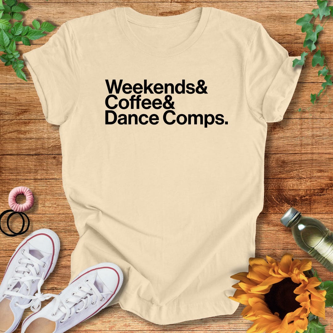 Weekends& T-Shirt