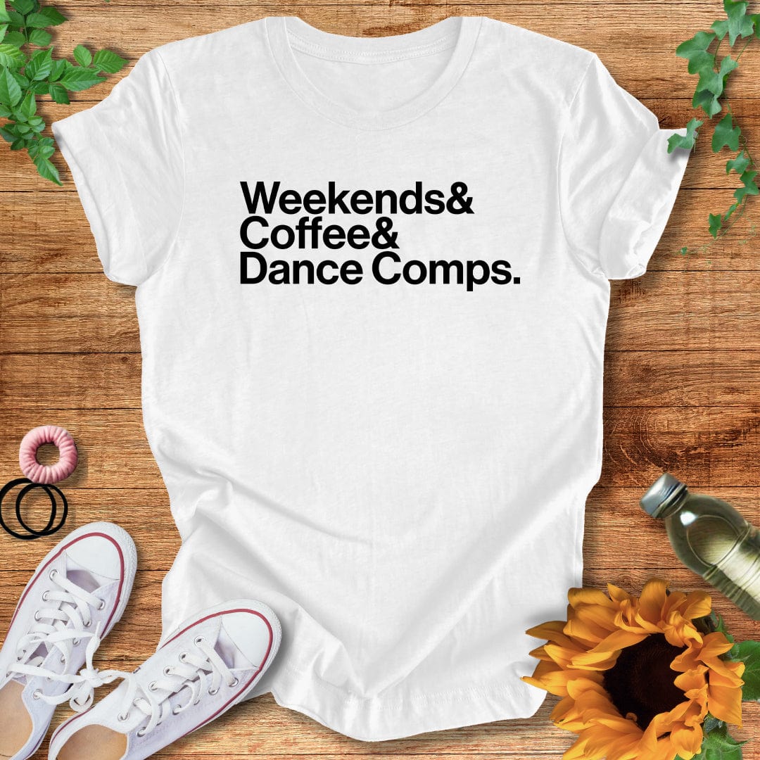 Weekends& T-Shirt