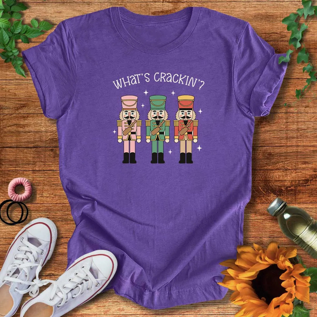 What's Crackin  T-Shirt