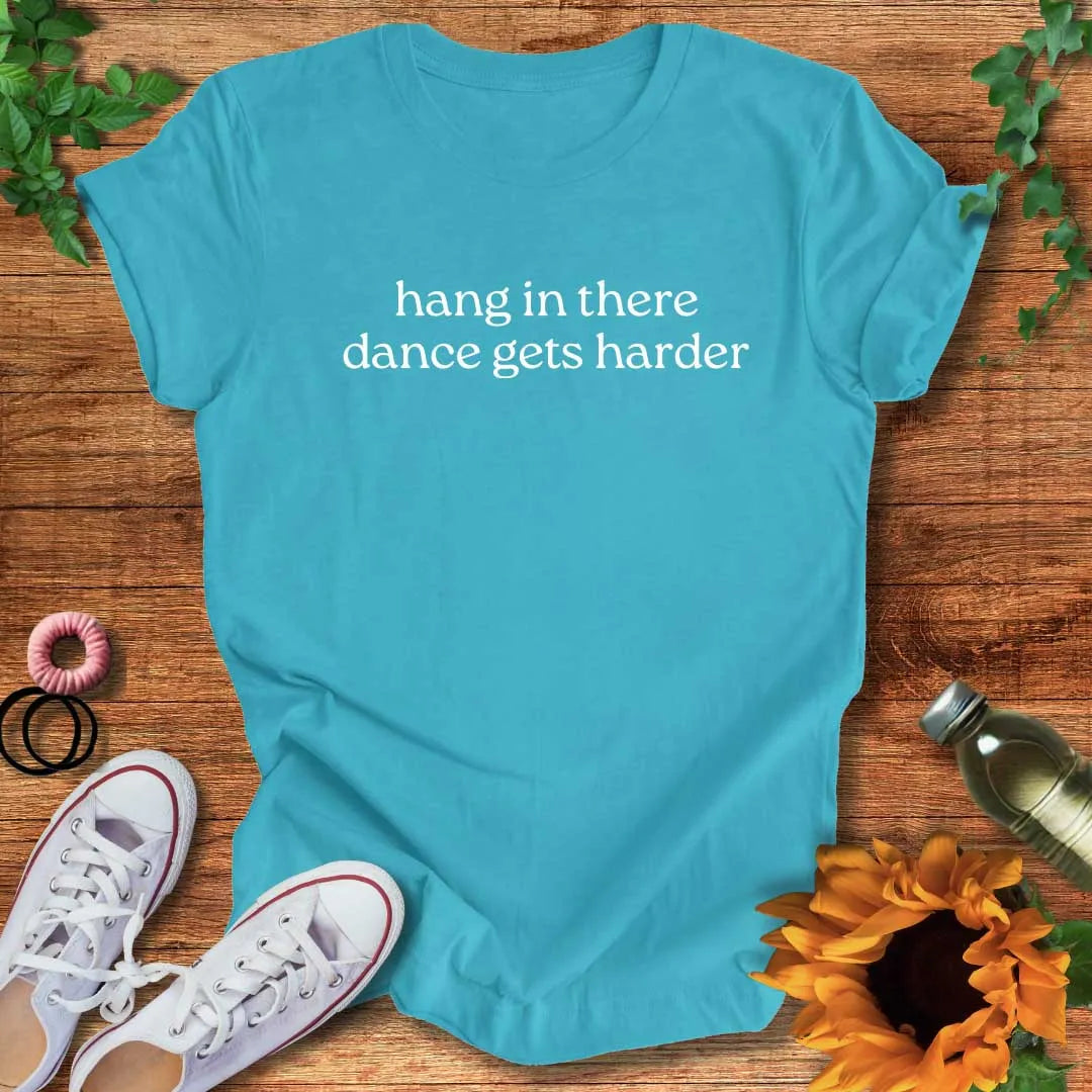 Hang In There T-Shirt